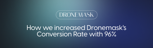 How we increased Dronemask's Conversion Rate with 96%