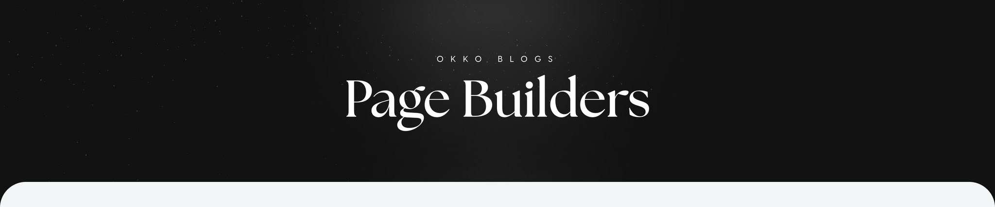 The Power of Page Builders: Revolutionizing Web Design